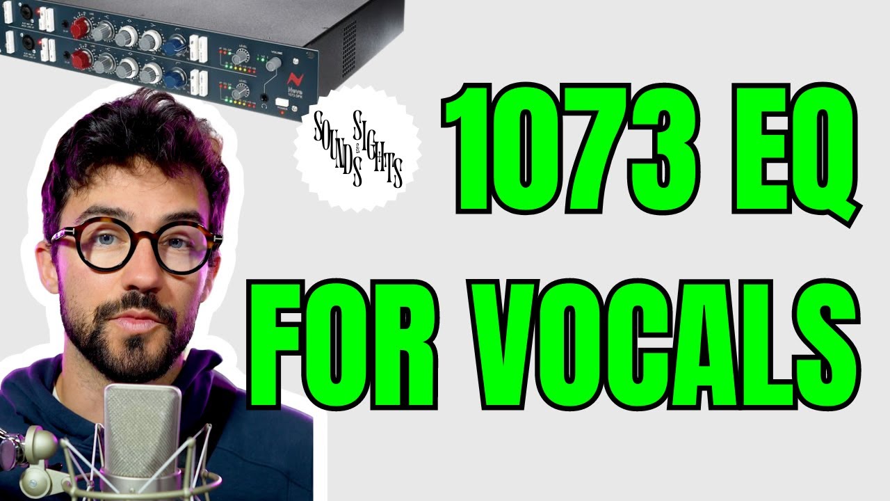 Vocal Recording 101: Neve 1073 EQ Settings