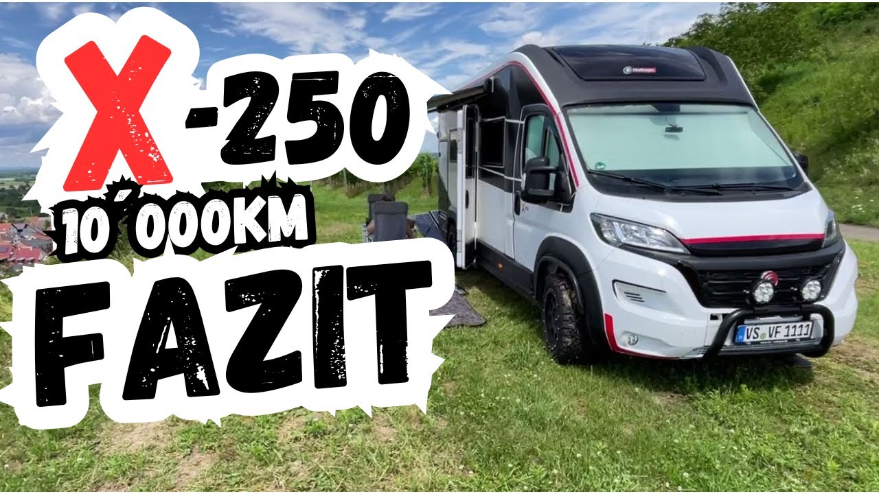 Wohnmobil X-250 Challenger | Mein Fazit nach 10000KM | Reklamationen Fehlanzeige