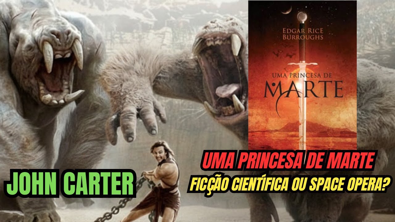 Uma Princesa de Marte (Edgar Rice Burroughs) - Canal Max de La Torre