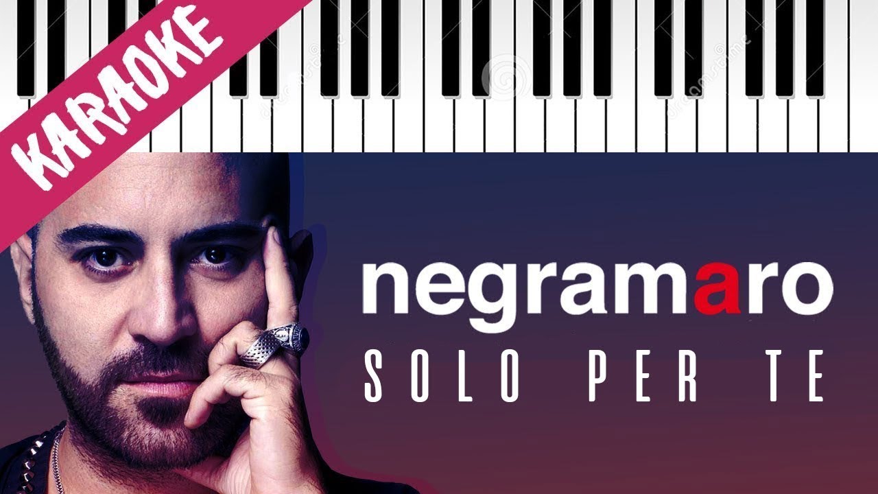 Negramaro | Solo Per Te // Piano Karaoke con Testo