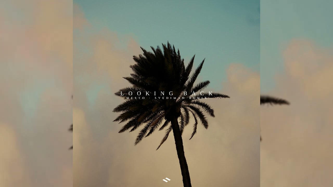 Mesto - Looking Back (Svediman Remix)