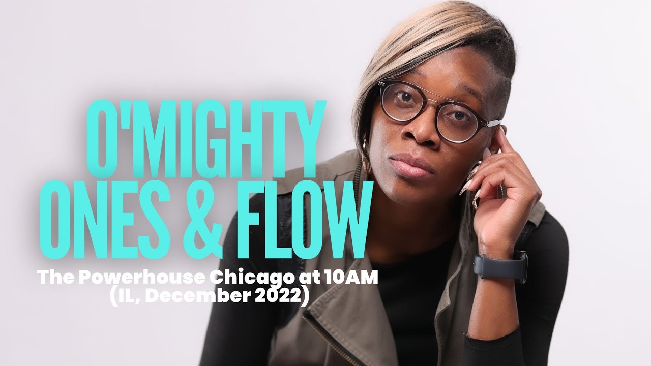 O' Mighty Ones and Flow