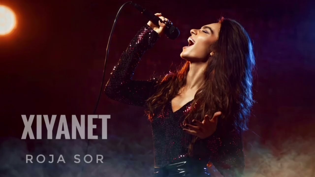 XIYANET - Roja Sor | 2026 (Stran Kurdî Nû) روژا سور - خيانةت
