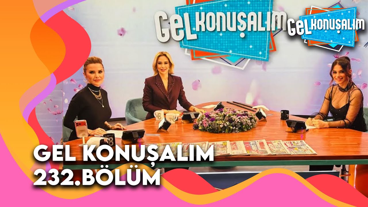 Gel Konuşalım 232. Bölüm | 22 Ocak 2026 @GelKonusalim