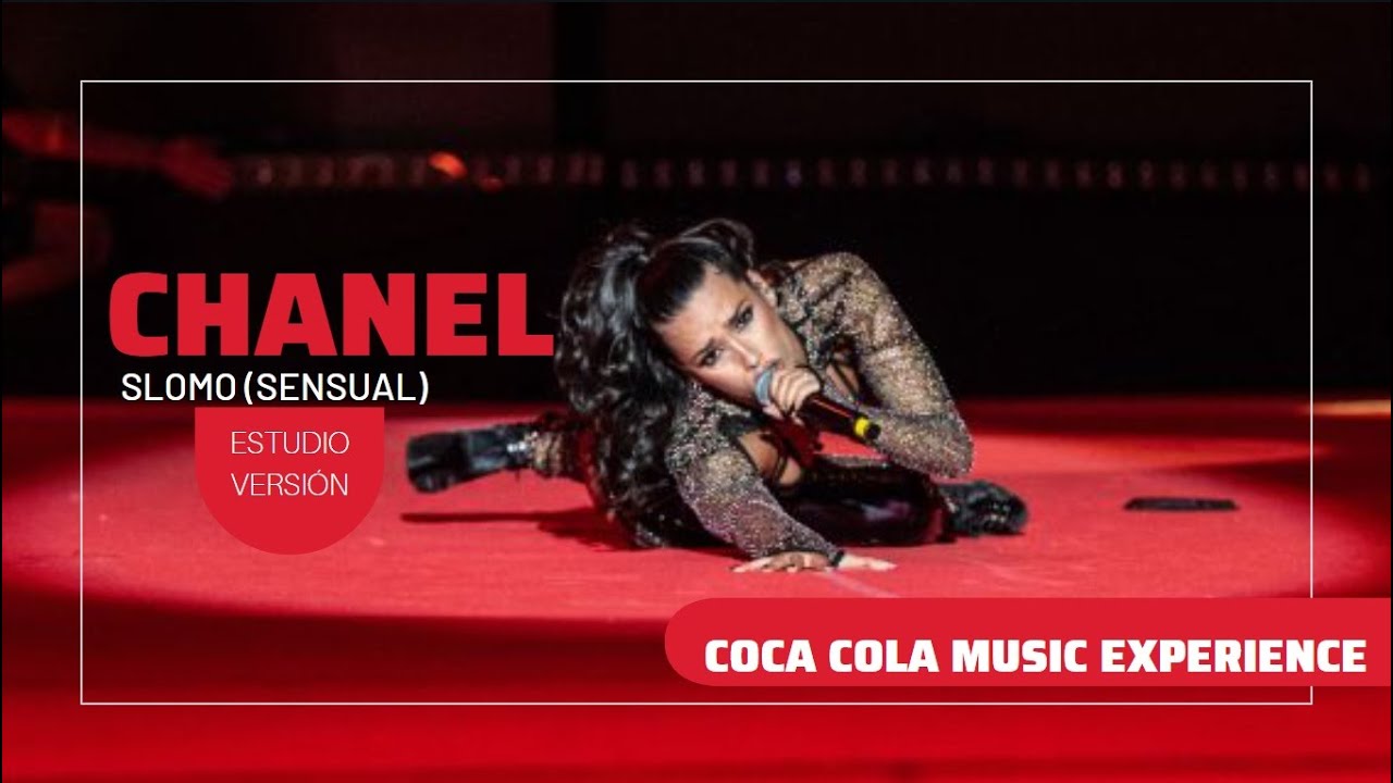 Chanel - Slomo (Sensual) Estudio Versión. Coca-Cola Music Experience 2022