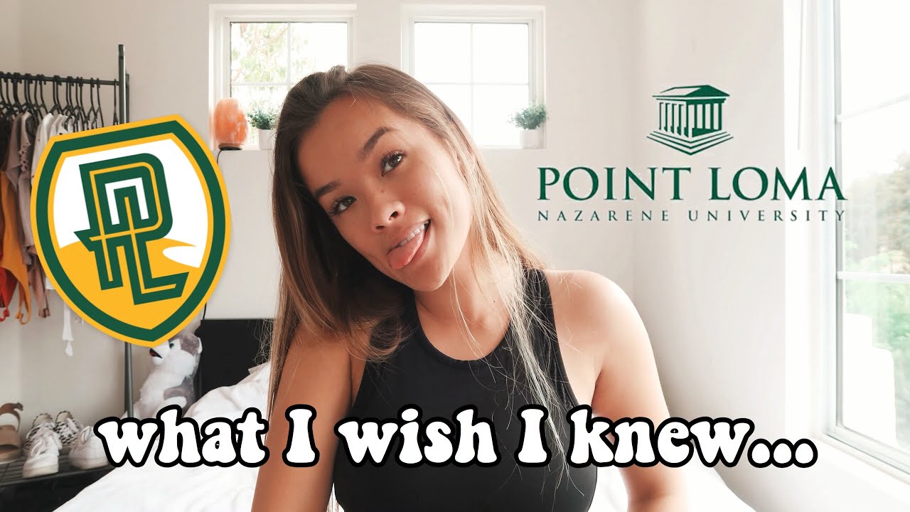 10 THINGS I WISH I KNEW BEFORE STARTING COLLEGE (PLNU)