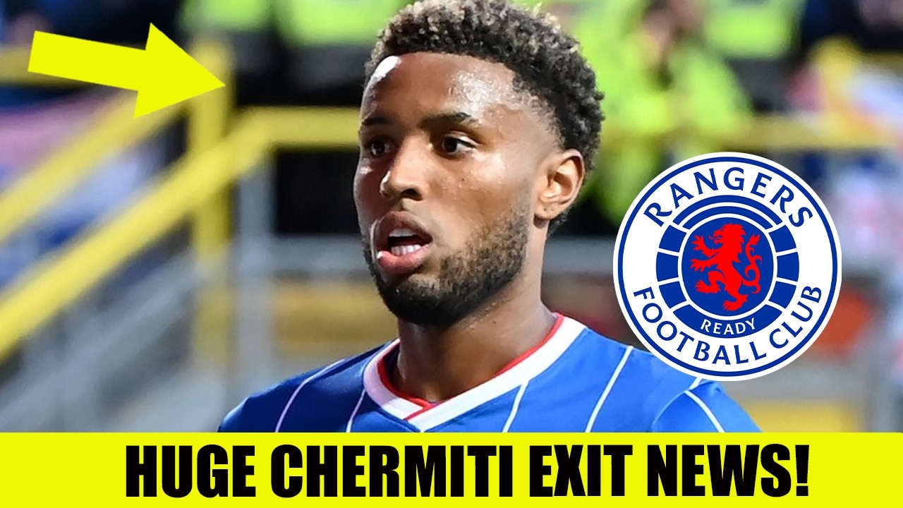 BIG Youssef Chermiti Rangers EXIT News!