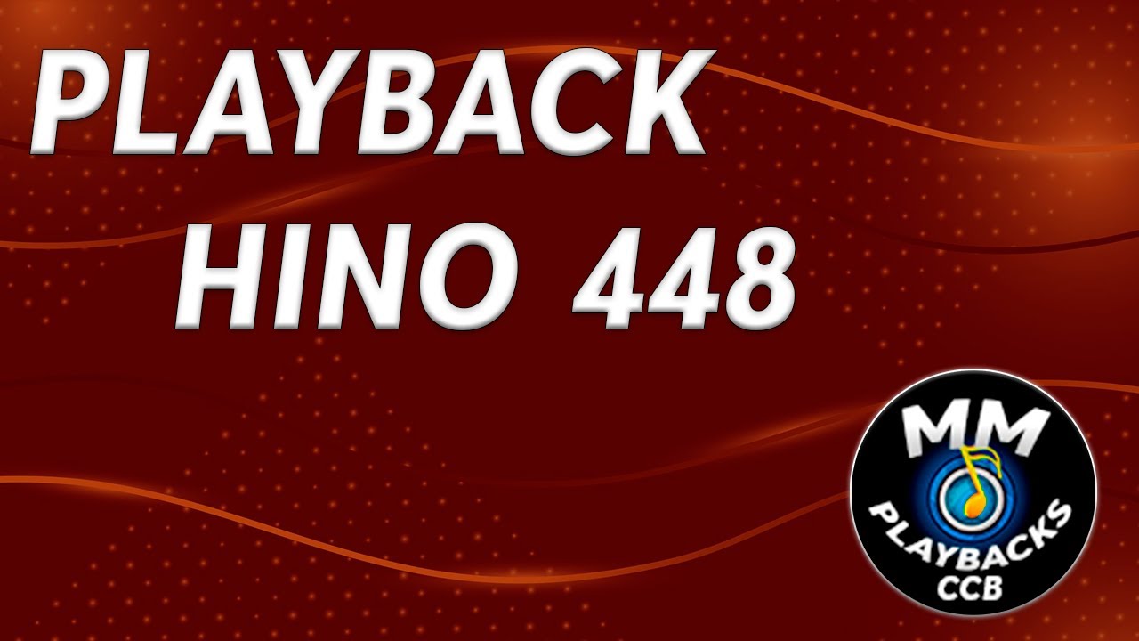 PLAYBACK CCB - HINO 448 - SOU CRIANÇA SENHOR