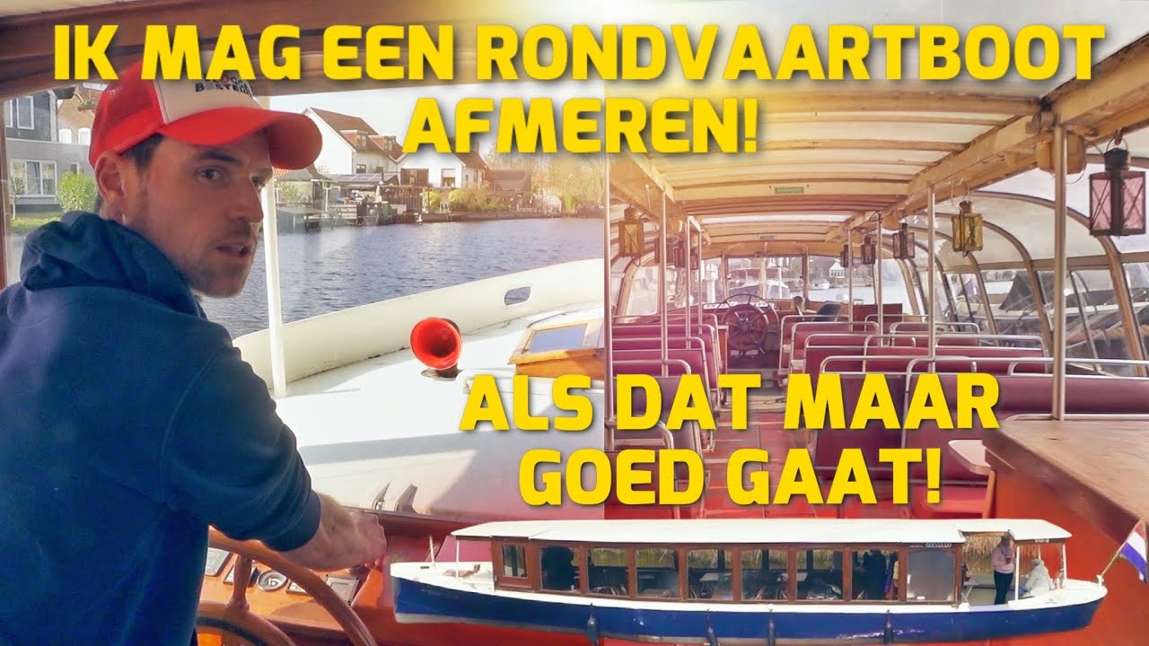 IK MAG EEN RONDVAARTBOOT AFMEREN! ALS DAT MAAR GOED GAAT! #171