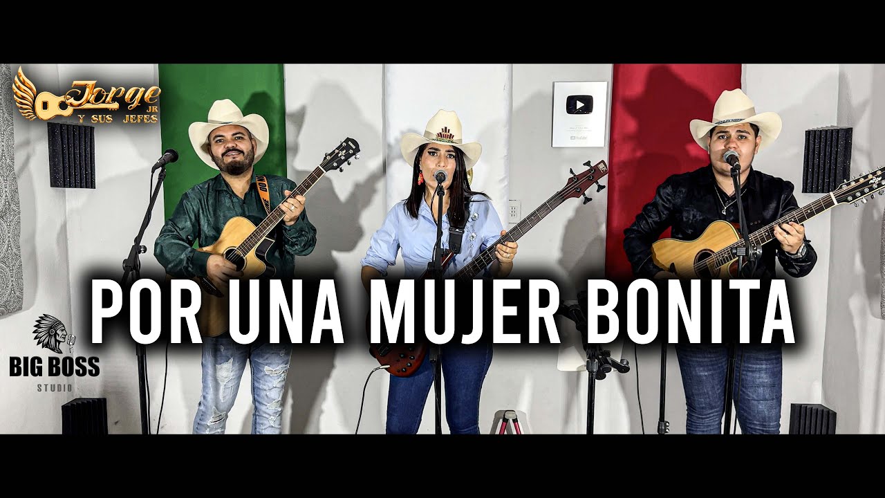 Por Una Mujer Bonita - Jorge Jr Y Sus Jefes (En Vivo)