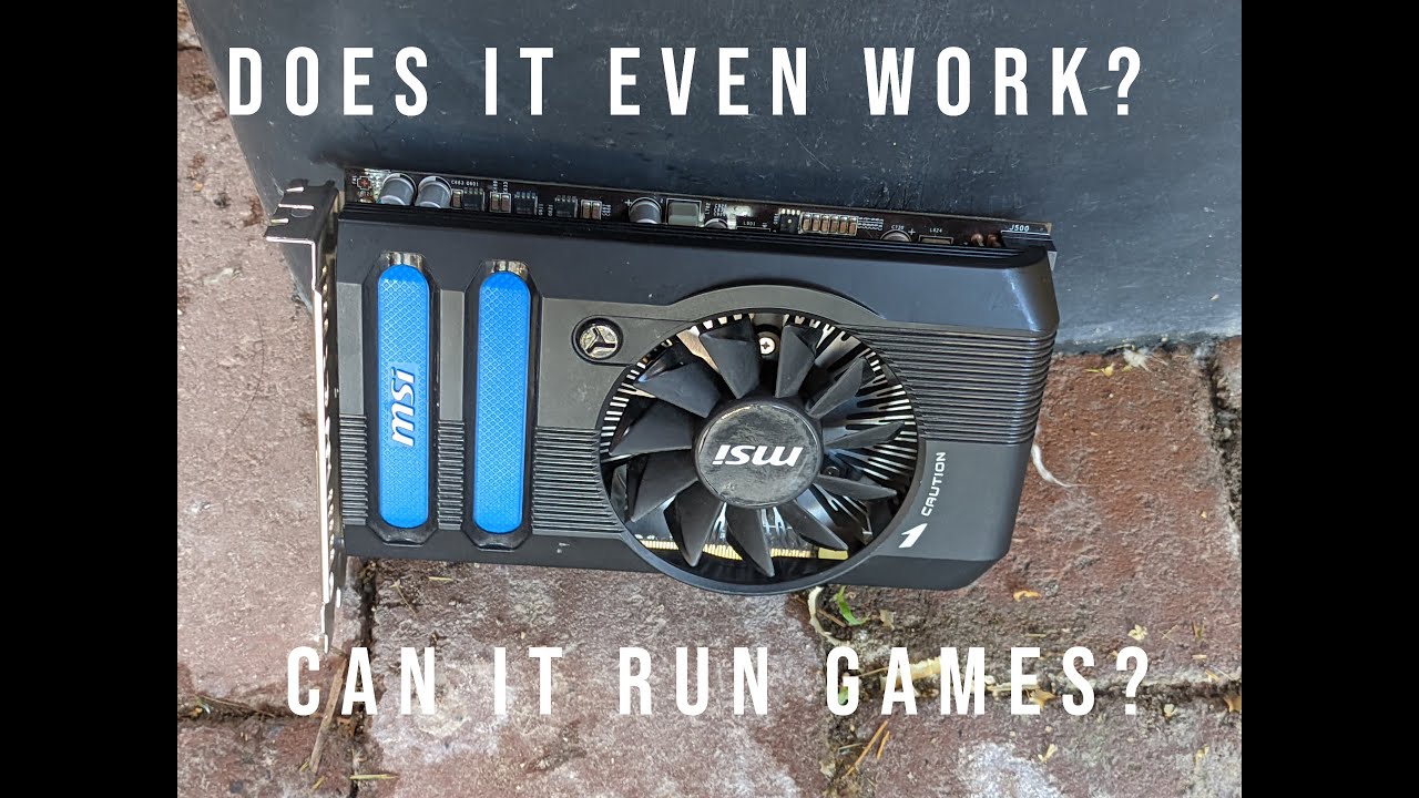 I Found a GPU on the Side of the Road&hellip; Can It Game?