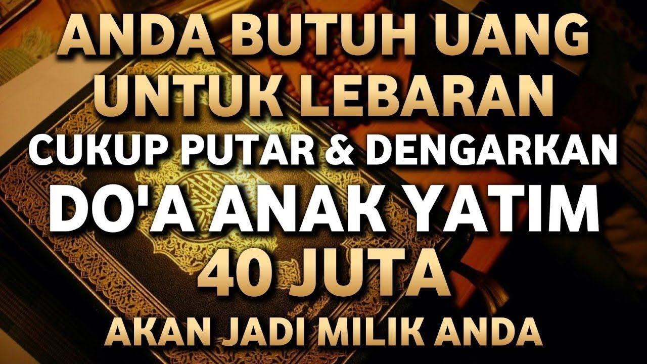 DO'A ANAK YATIM SUNGGUH AMPUH DAN MUSTAJAB MEMBUKA PINTU REZEKI !!