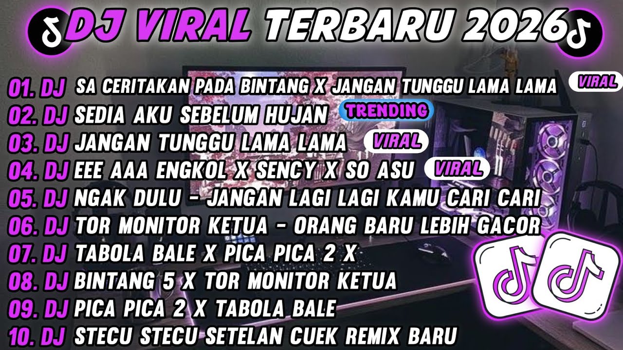 DJ TIKTOK TERBARU 2026-🎵DJ SA CERITAKAN PADA BINTANG X JANGAN TUNGGU LAMA LAMA- JAUH KO PERGI