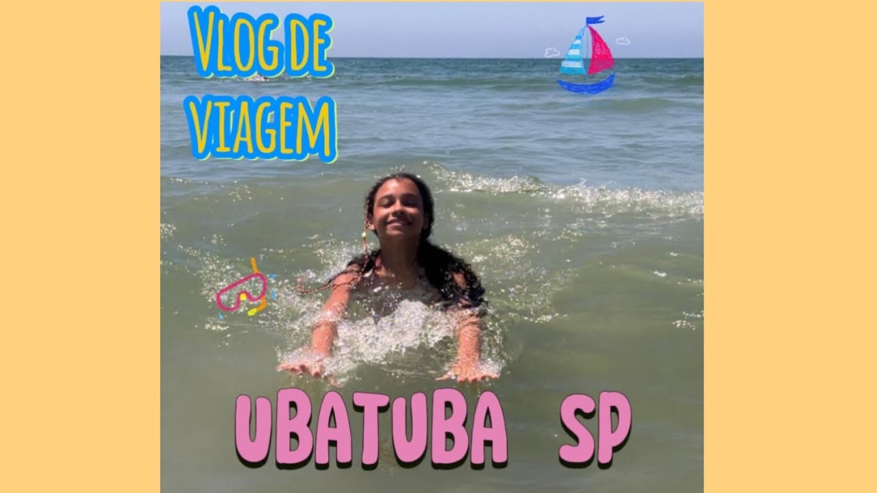 Vlog da viagem para Ubatuba!   - Meu Mundo Celine