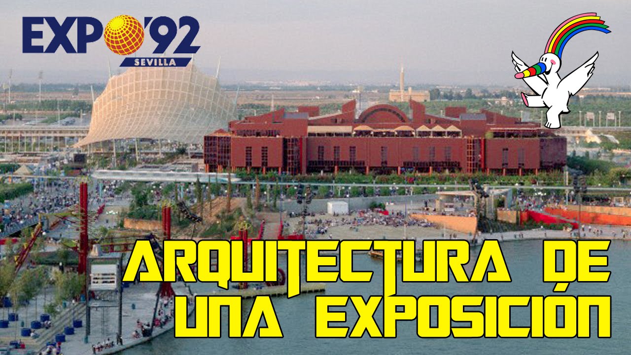 Expo 92 -  Arquitectura de una exposición