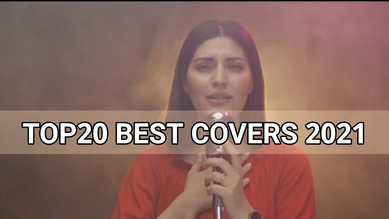 TOP20 Best Covers of 2021