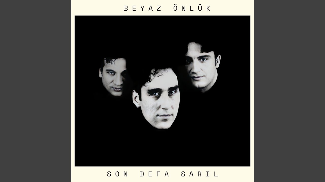 Son Defa Sarıl