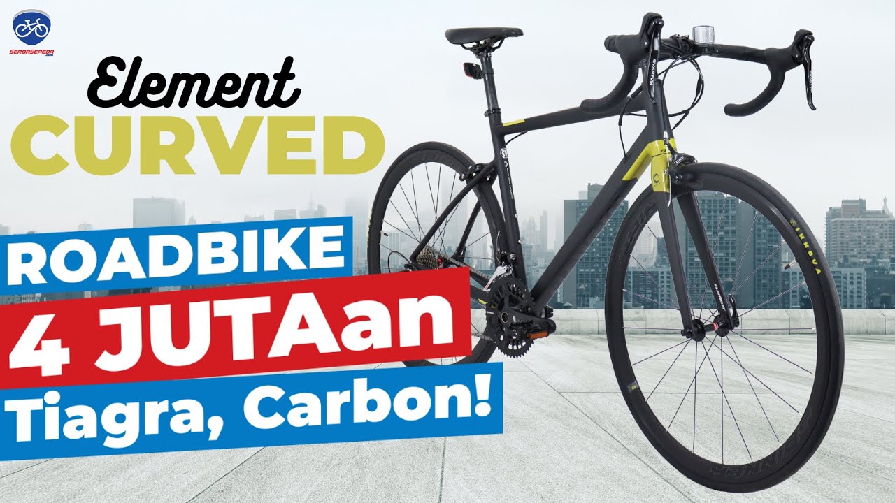 Roadbike 4 JUTAan Sudah Shimano Tiagra & Carbon?! // Element Curved 2024
