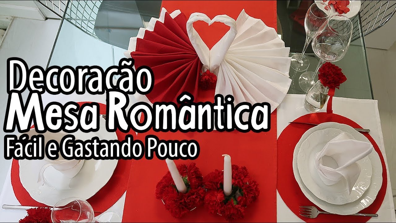 Diy, Decoração MESA ROMÂNTICA, Fácil e Gastando Pouco