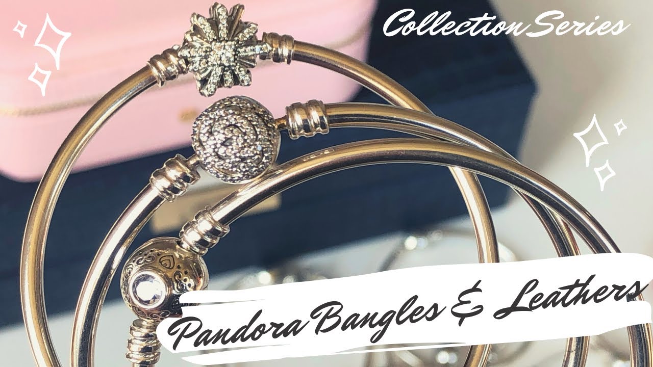Pandora Collection Series | Bangles & Leathers