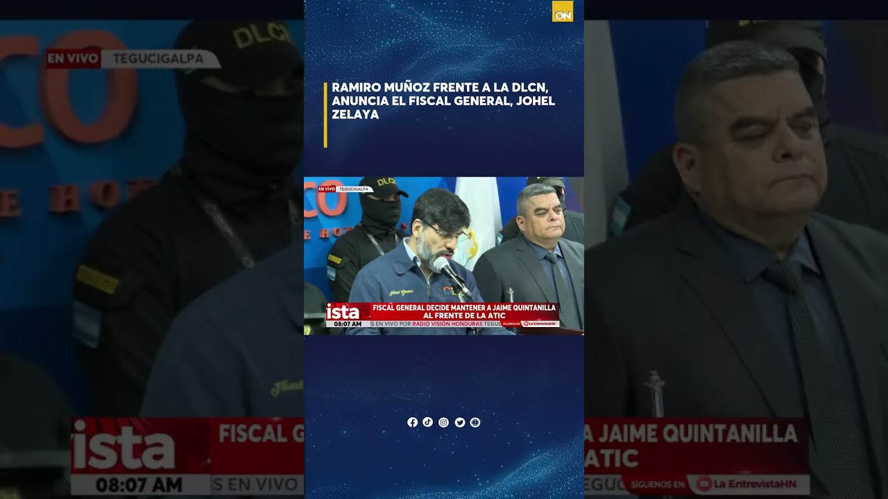 #ÚLTIMAHORA🚨| Ramiro Muñoz frente a la DLCN, anuncia el Fiscal General, Johel Zelaya.