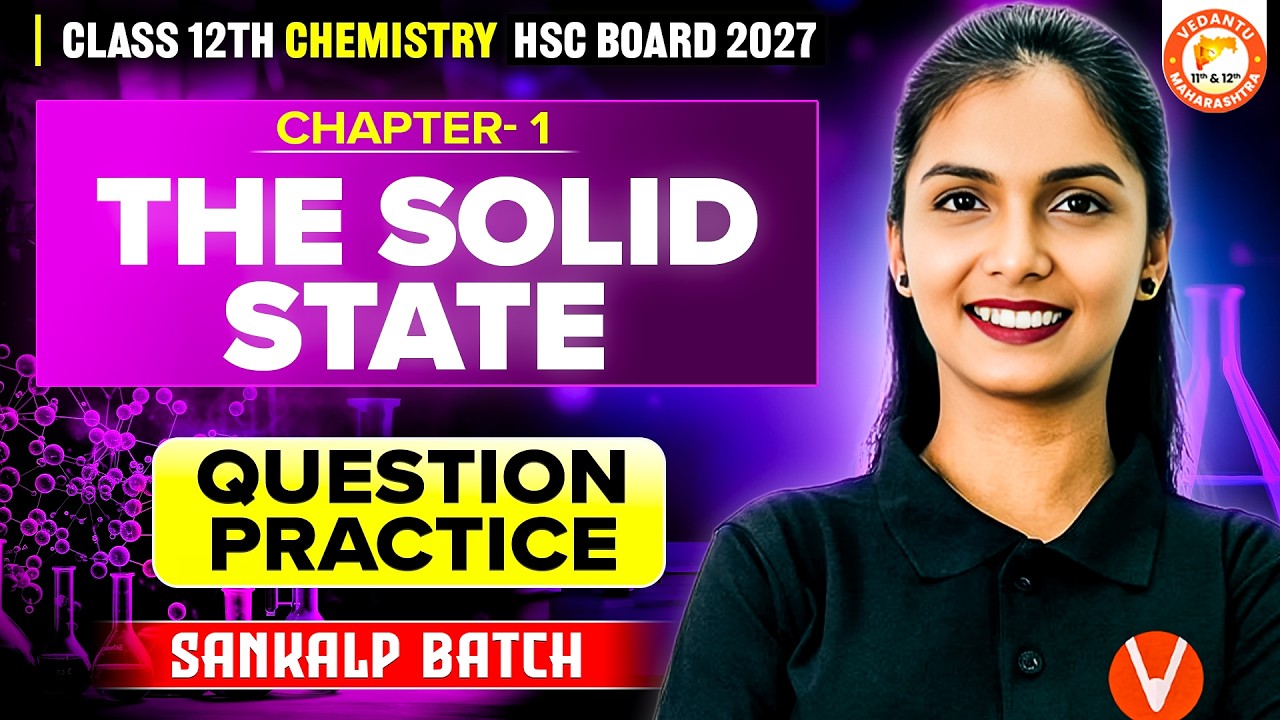 The Solid State Chemistry Class 12 | All Questions Practice & PYQ  | HSC Board 2027 | Vanshika Mam