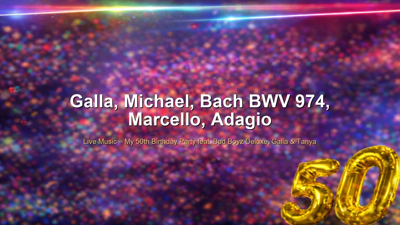 Galla, Michael, Bach BWV 974, Marcello, Adagio