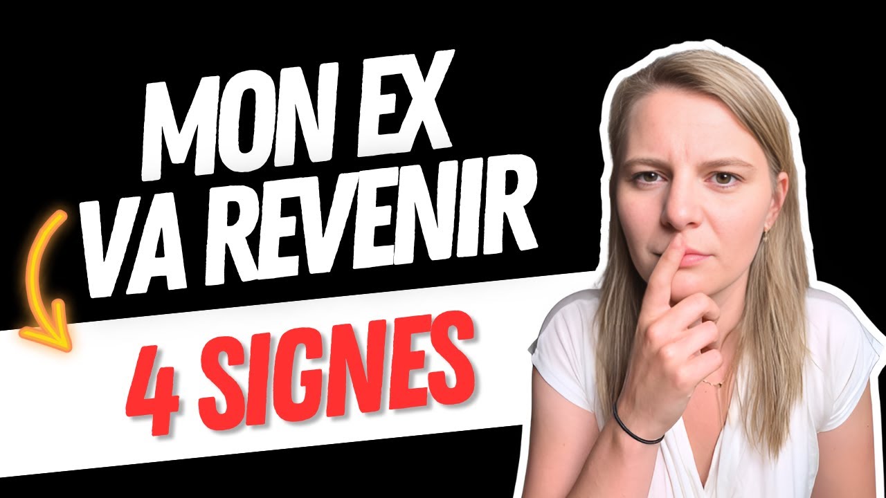 EST-CE QUE MON EX VA REVENIR ?