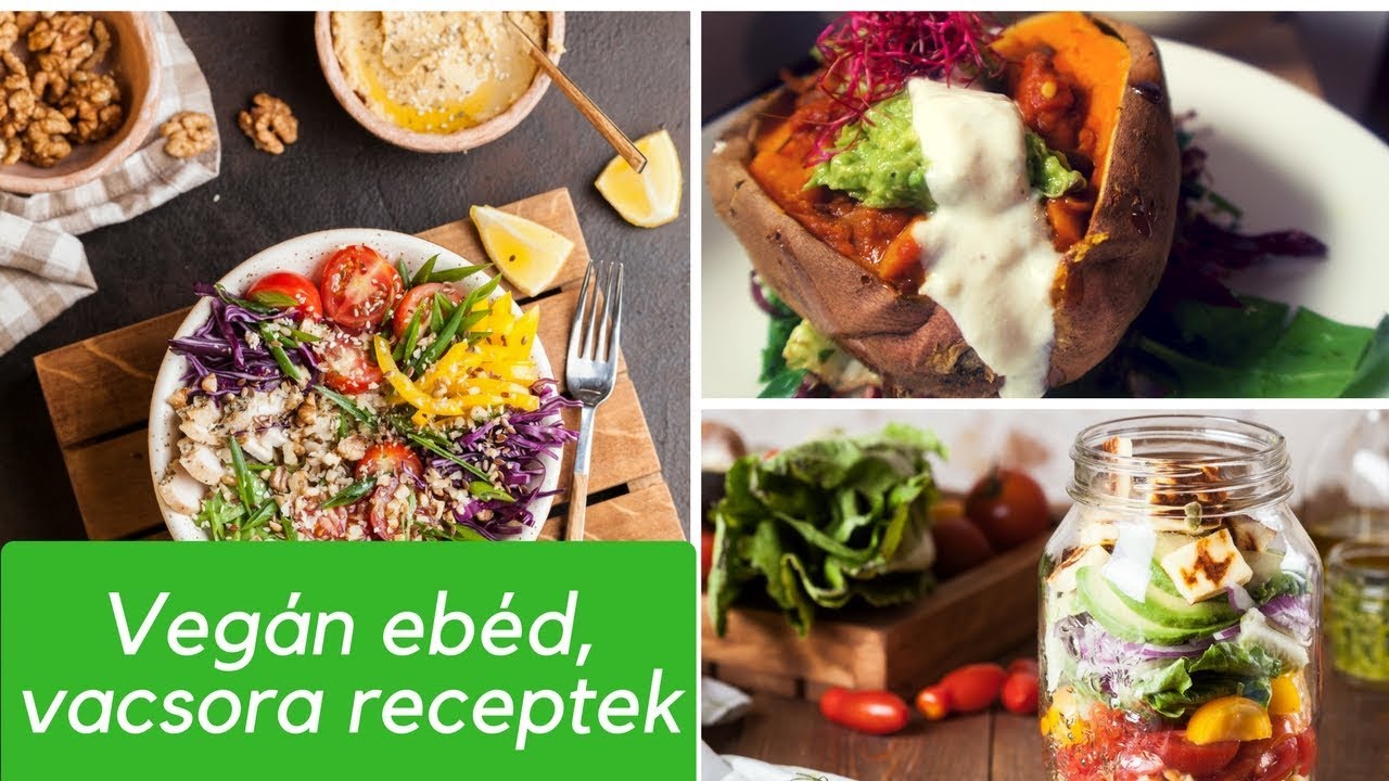 Mit ettem ma vegán | Ebéd és vacsora ötletek