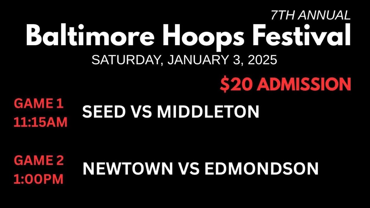 Middletown vs SEED School Game- 7th Baltimore Hoops Festival @St Frances