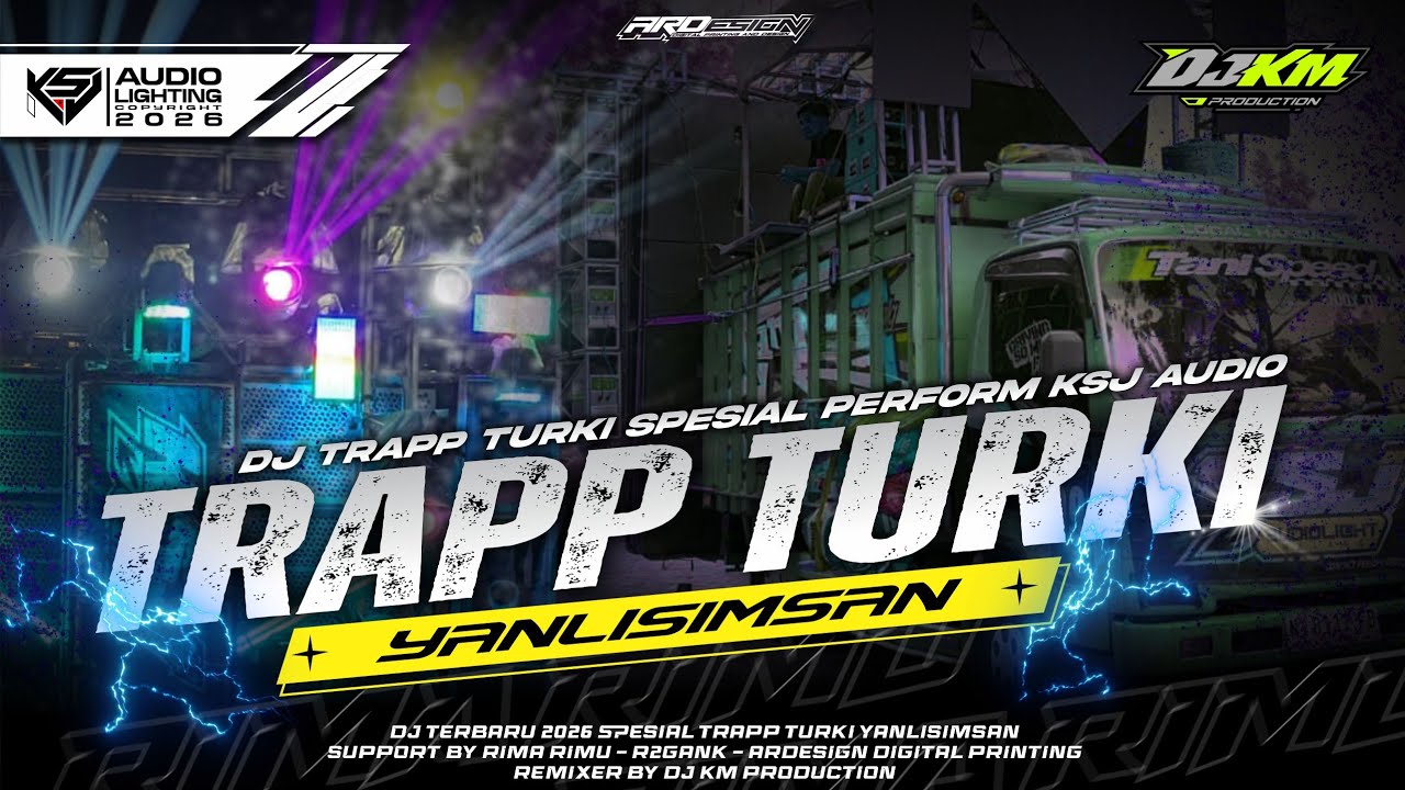 DJ TRAP TURKI KSJ AUDIO YANLISIMSAN
