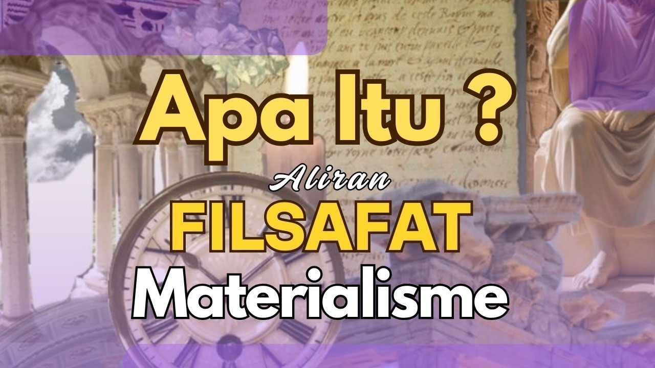 Apa Itu Materialisme? Filsafat Materialisme