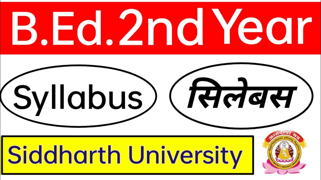 B.Ed 2nd year Syllabus Siddharth University