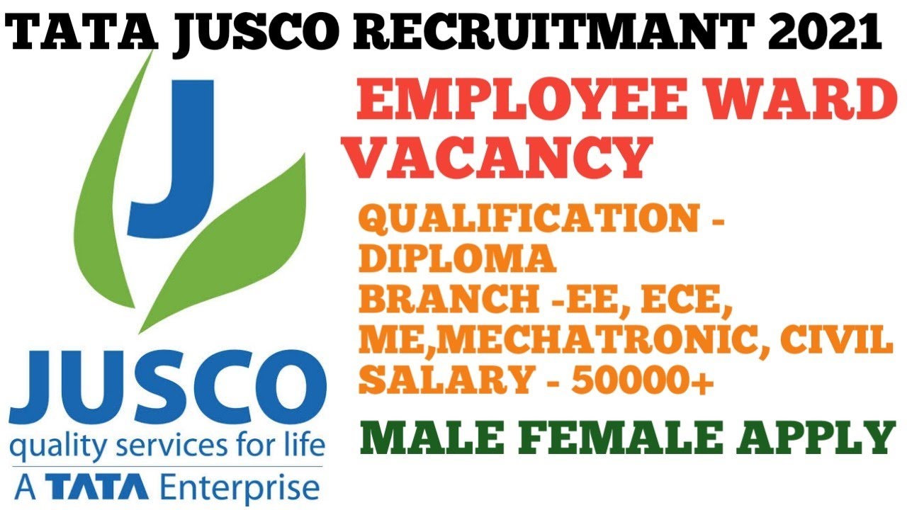 #Tata jusco jet recruitment 2021#job for diploma candidate #Jusco employee ward recruitment#