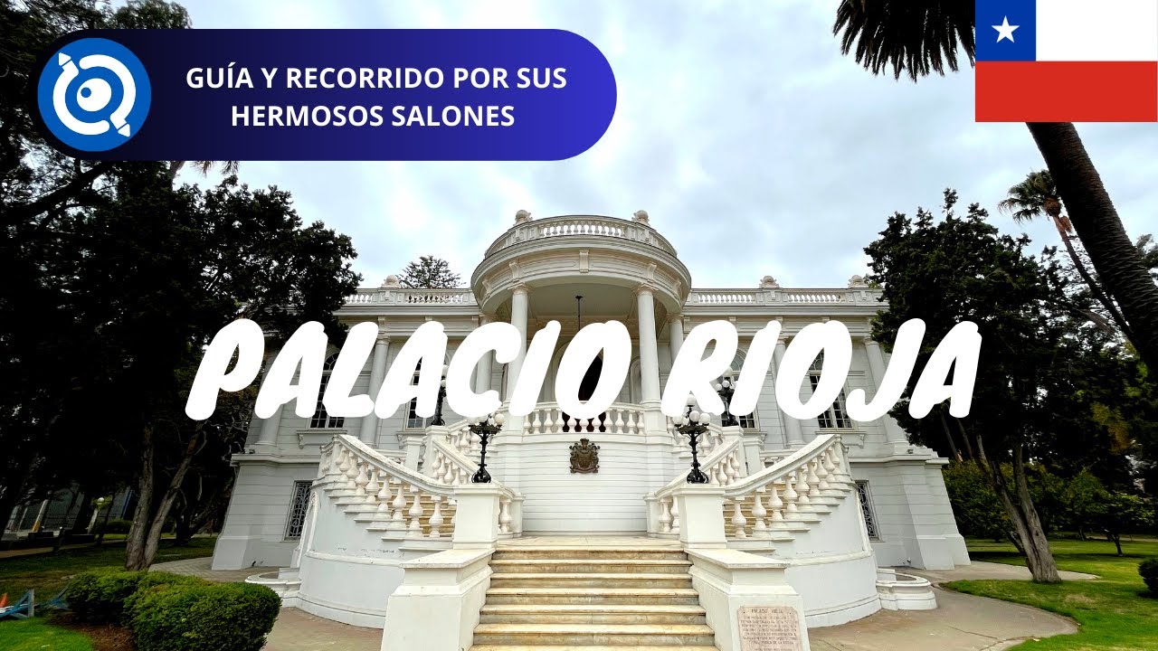 Palacio Rioja | Viña del Mar, Chile (Qué Ver, Ticket, Horario y Consejos)