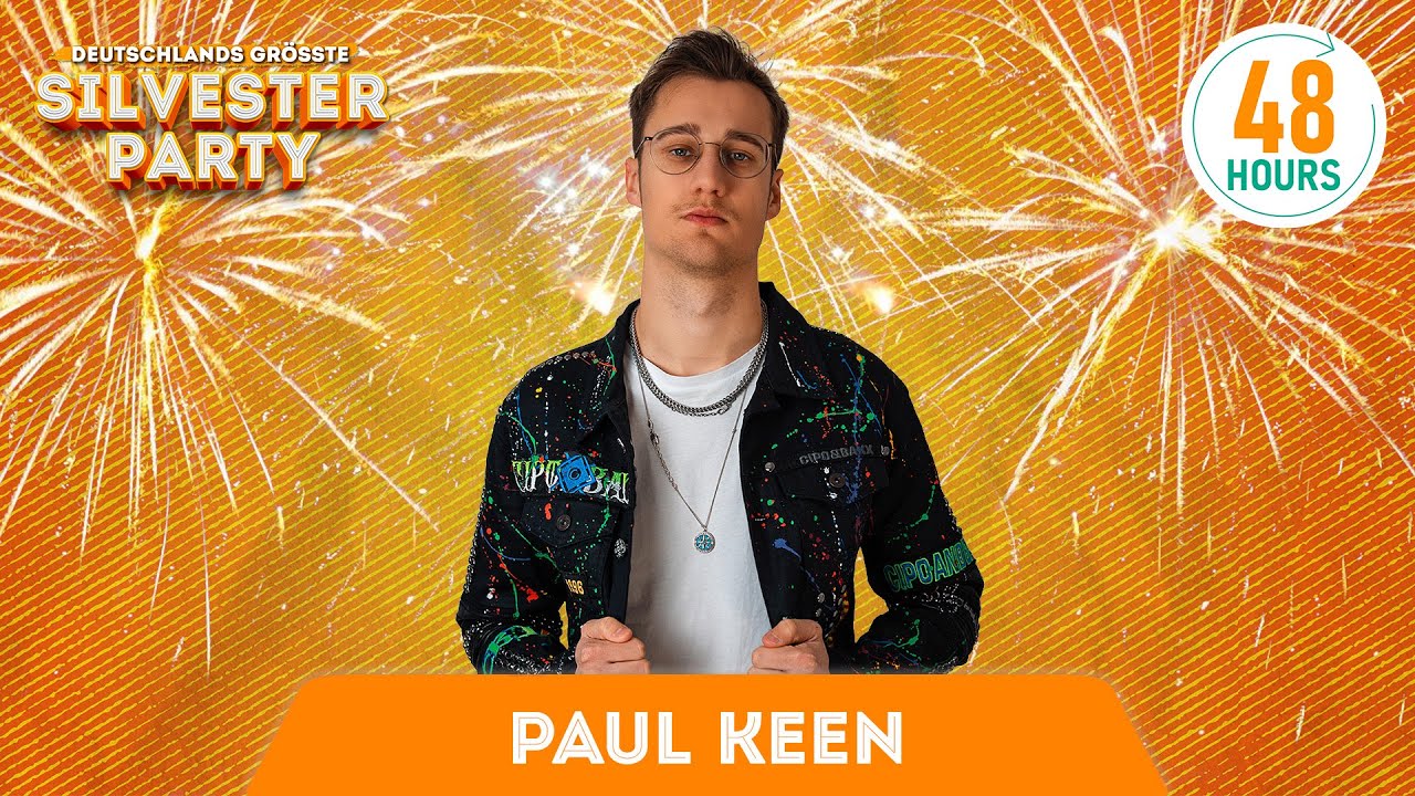 Paul Keen | Deutschlands Größte Silvester-Party 2022 | hosted by 48HOURS