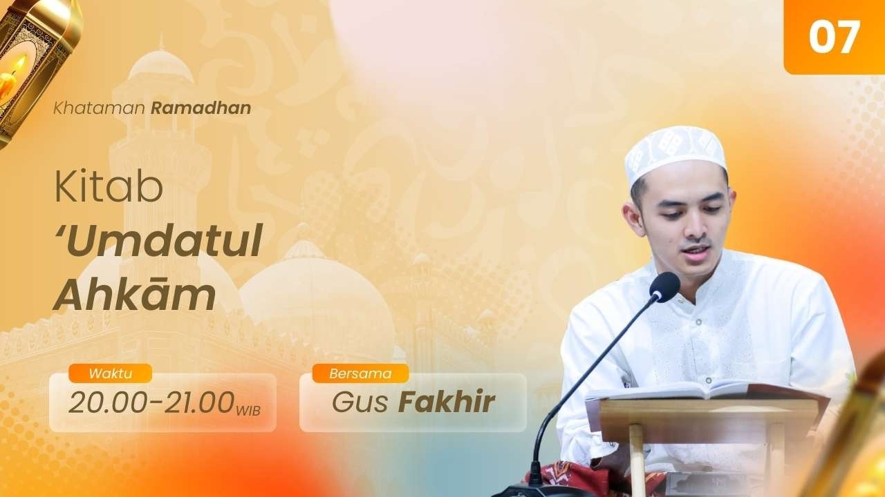 KAJIAN RAMADHAN 1447 H | KITAB UMDATUL AHKAM | PART 7