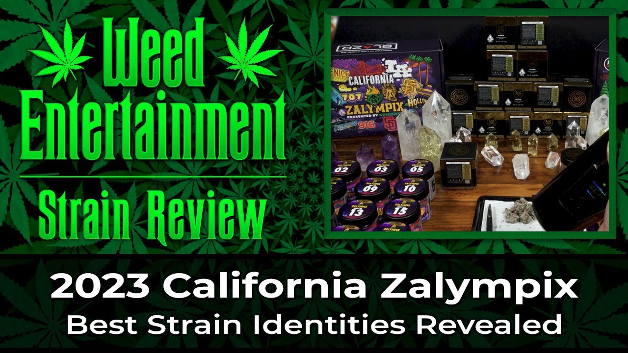 2023 California Zalympix - Best Strain Identities Revealed - The Doc's Picks -  June 2023