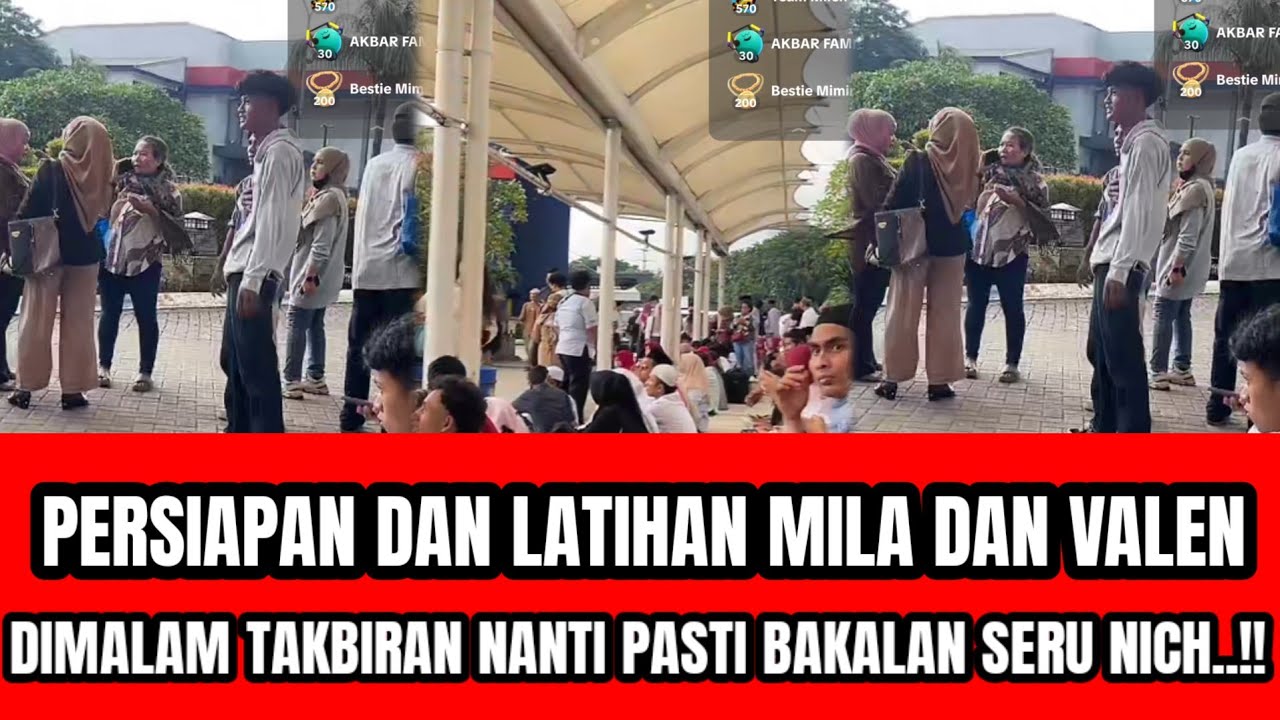 PERSIAPAN DAN LATIHAN MILA DAN VALEN DIMALAM TAKBIRAN