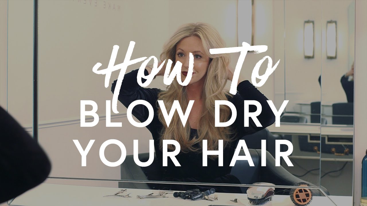 How To Blow Dry Your Hair | The Zoe Report By Rachel Zoe