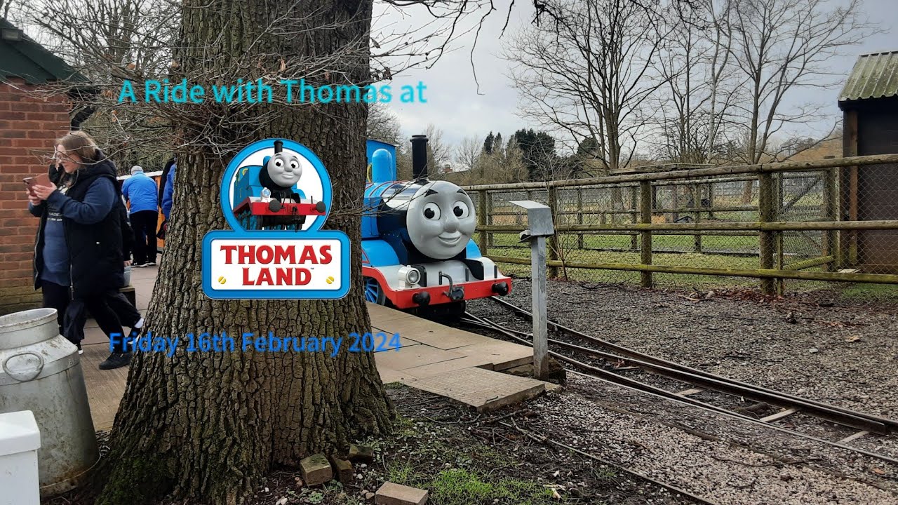 A Ride with Thomas at Thomas Land: Friday 16th February 2024