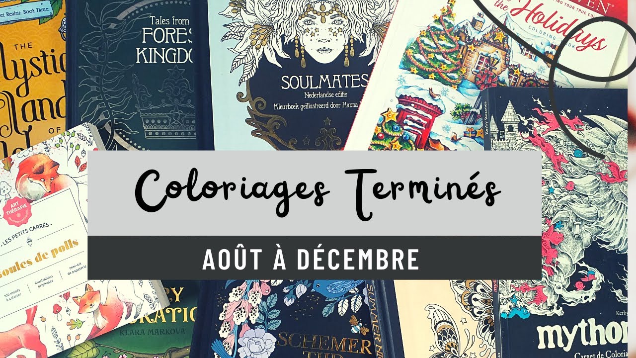 Coloriages Terminés | Août à Décembre 2022