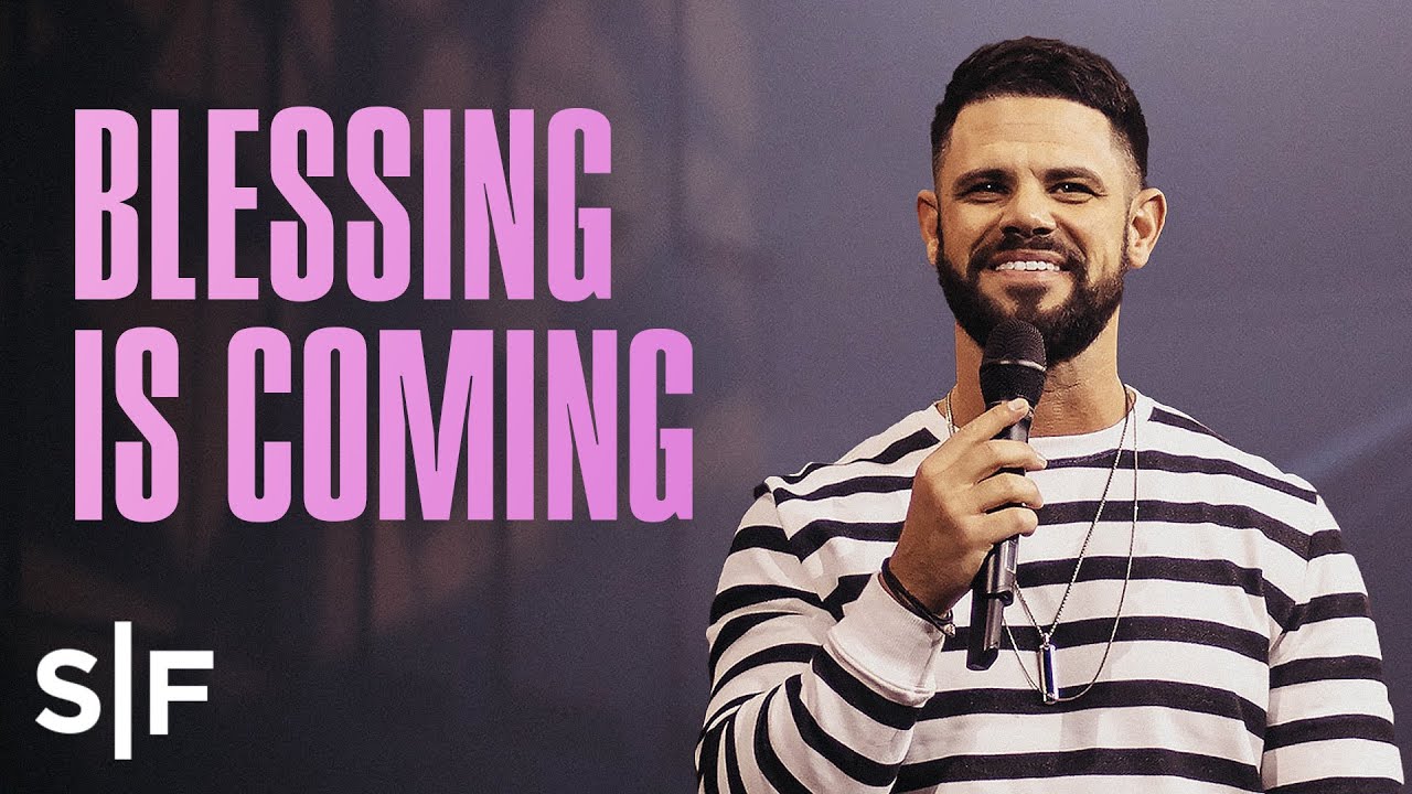 Blessing Is Coming | Steven Furtick