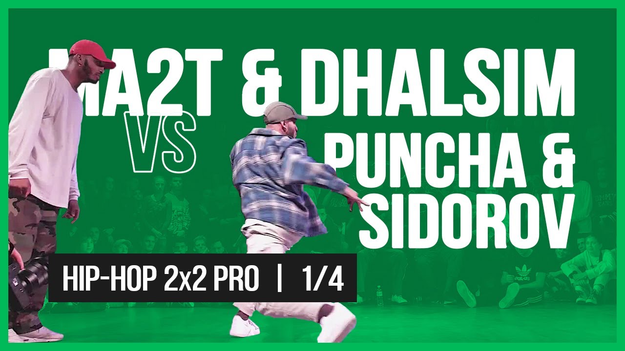 MA2T & DHALSIM VS PUNCHA & SIDOROV / 2x2 1/4 / HIP-HOP VIBE BATTLE / 2019