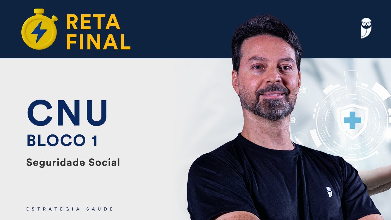 Seguridade Social - Reta Final CNU Bloco 1 - Prof. Rubens Maur&iacute;cio