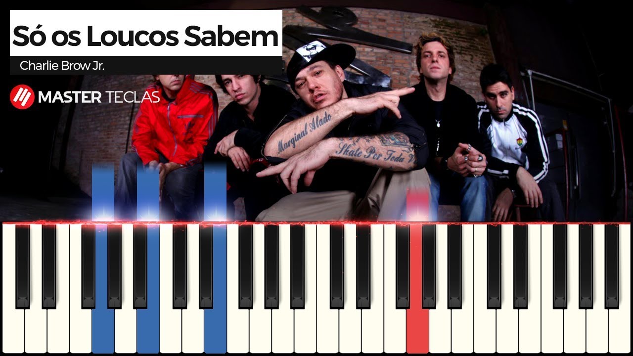 Só os Loucos Sabem - Charlie Brown Jr. | Piano Tutorial