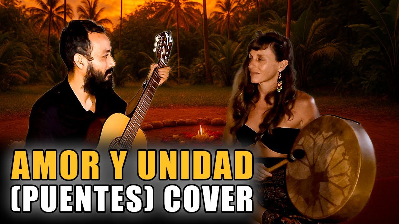 AMOR Y UNIDAD (Puentes) &middot; CANTO MEDICINA para SANACI&Oacute;N, PAZ y UNIDAD &ndash; Varsion Merkabah