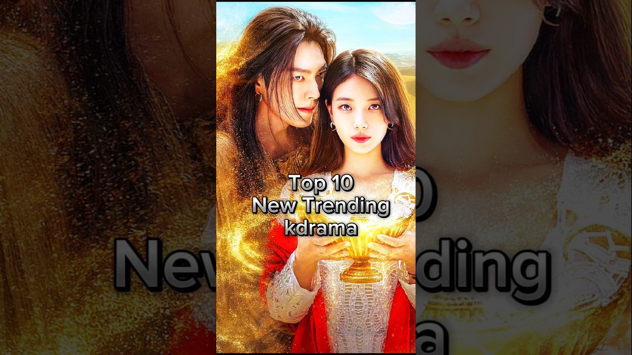 top 10 new trending kdrama in 2025 #kdrama #shorts #viral #trending