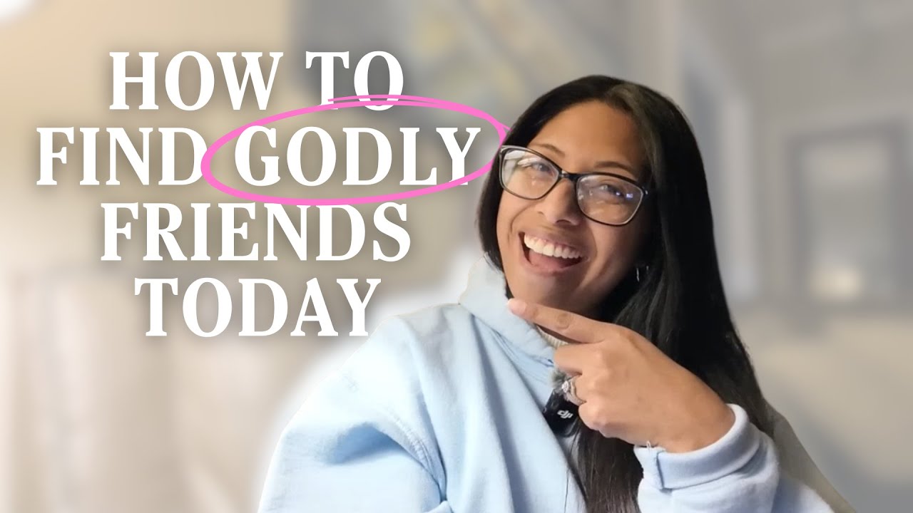 What I Learned About How To Find Godly Friendship (And How to Be One)