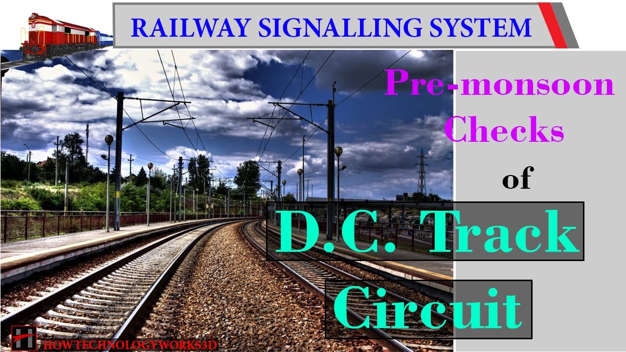 DC Track Circuit  : Pre-Monsoon Checks